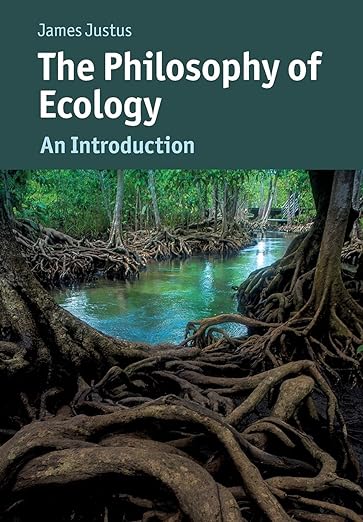 The Philosophy of Ecology